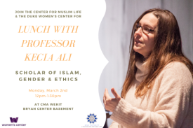 split image of white woman with glasses and long brown hair in chunky white sweather gesticulating while speaking with text that reads &amp;amp;amp;amp;quot;Join the center for muslim life for lunch with professor kecia ali, scholar of islam, gender and ethics, monday march 2nd 12pm-1:30pm at the center for muslim life&amp;amp;amp;amp;quot;